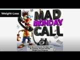 MAD Monday Call Talking About Weight Loss