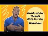 Healthy Ageing Through Diet and Exercise