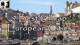 9 Best Inexpensive Cities in Europe to Visit on a Budget
