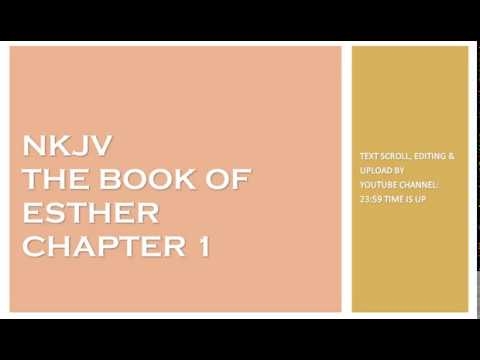 Esther 1 - NKJV - (Audio Bible & Text)