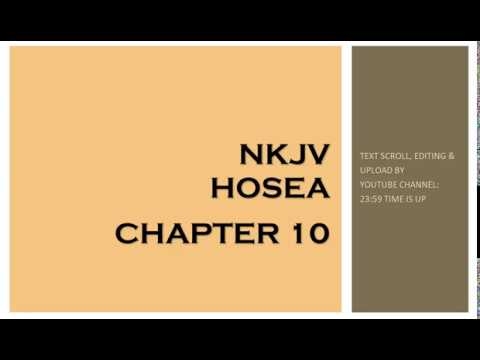 Hosea 10 - NKJV (Audio Bible & Text)
