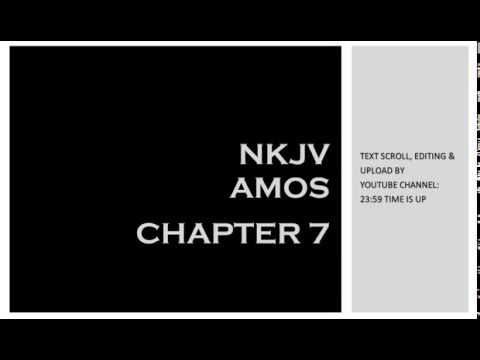 Amos 7  - NKJV (Audio Bible & Text)