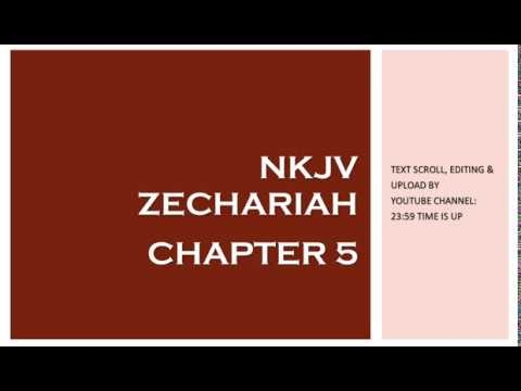 Zechariah 5 - NKJV (Audio Bible & Text)