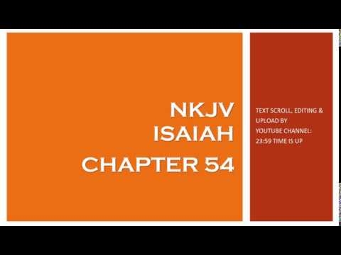Isaiah 54 - NKJV (Audio Bible & Text)