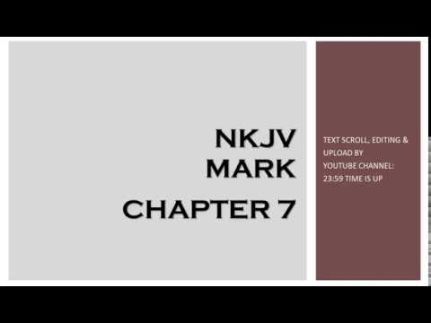 Mark 7 - NKJV (Audio Bible & Text)