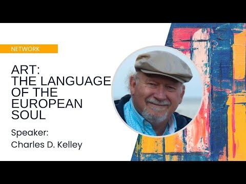 Art: The Language of the European Soul -- Charles D Kelley