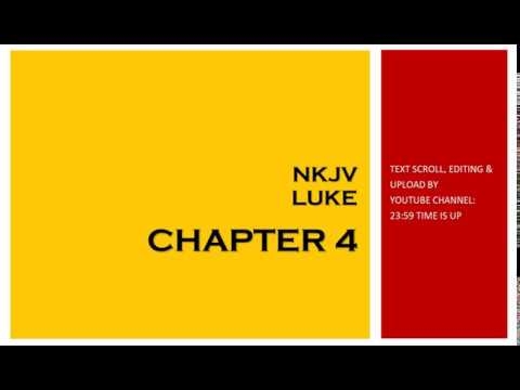 Luke 4 - NKJV (Audio Bible & Text)