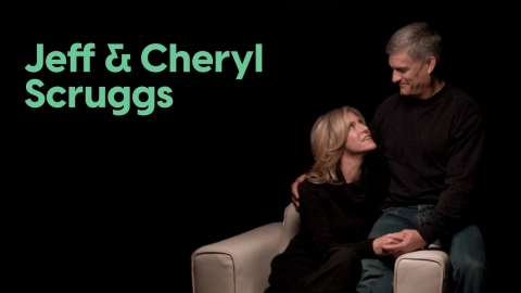 Jeff and Cheryl Scruggs - White Chair Film - I Am Second®