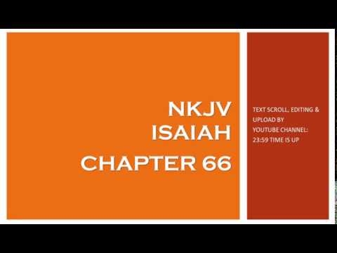 Isaiah 66 - NKJV (Audio Bible & Text)