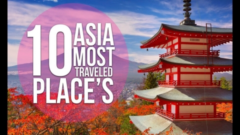Top 10 Countries To Visit In Asia