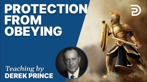 Protection From Obeying - Derek Prince