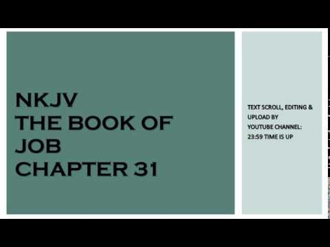 Job 31 - NKJV - (Audio Bible & Text)