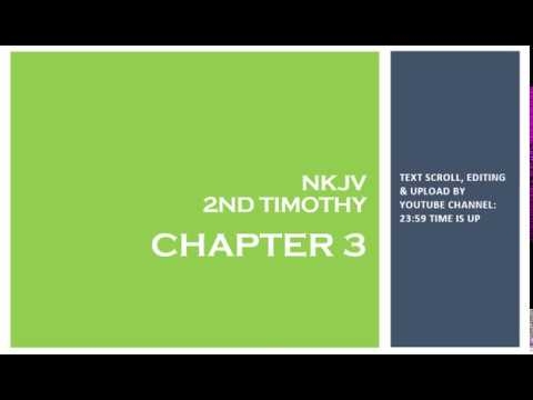 2nd Timothy 3 - NKJV - (Audio Bible & Text)