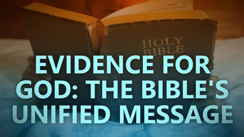 Evidence for God: The Bible's unified message