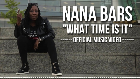 Christian Rap | Nana Bars | What Time Is It {Music Video} |...
