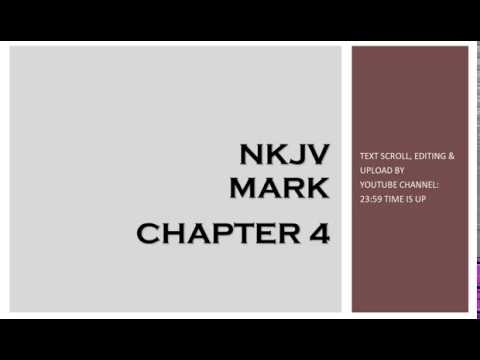 Mark 4 - NKJV (Audio Bible & Text)