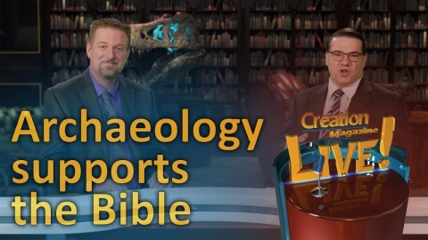 Archaeology supports the Bible