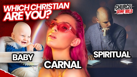 How To Know If You Are A Baby, Carnal or Spiritual Christian | Church...