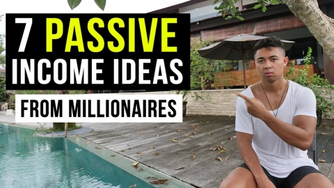 7 Passive Income Ideas from Millionaires (In 2021)