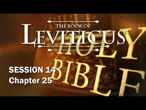 Leviticus Session 14 of 16 (Chapters 25) with Chuck Missler