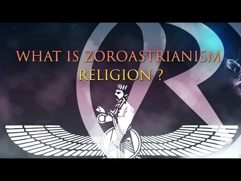 Twilight Zone - What is Zoroastrianism Religion?