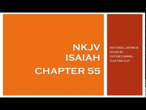Isaiah 55 - NKJV (Audio Bible & Text)