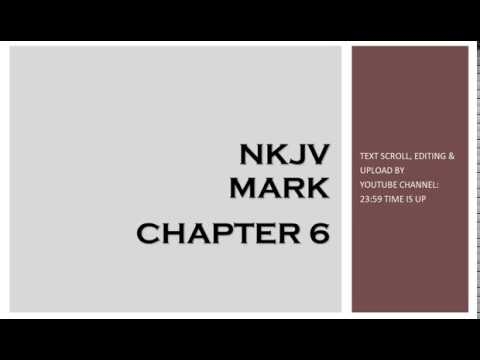 Mark 6 - NKJV (Audio Bible & Text)