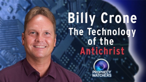 Billy Crone: The Technology of the Antichrist