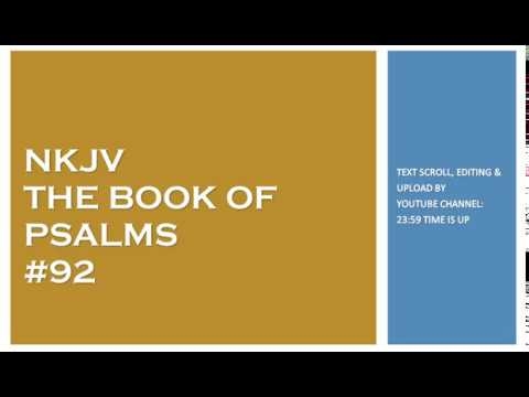 Psalm 92 - NKJV - (Audio Bible & Text)