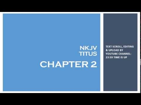 Titus 2 - NKJV - (Audio Bible & Text)