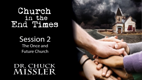 Church in the End Times - Part 2