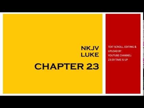 Luke 23 - NKJV (Audio Bible & Text)