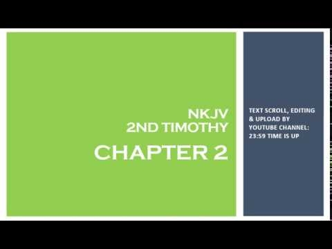 2nd Timothy 2 - NKJV - (Audio Bible & Text)