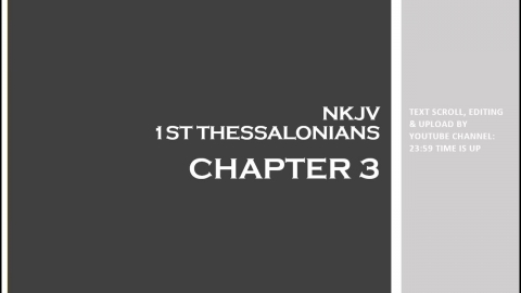 1st Thessalonians 3 - NKJV (Audio Bible & Text)