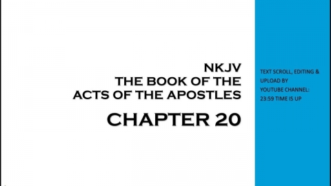 Acts 20 - NKJV (Audio Bible & Text)