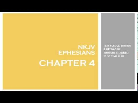 Ephesians 4 - NKJV (Audio Bible & Text)