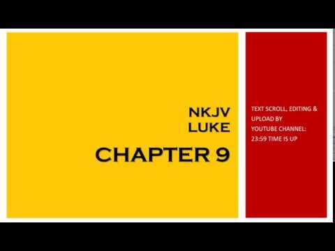 Luke 9 - NKJV (Audio Bible & Text)