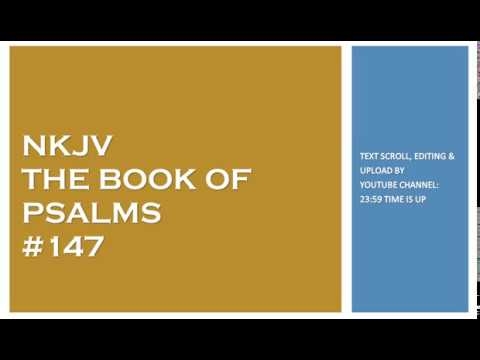 Psalm 147 - NKJV - (Audio Bible & Text)
