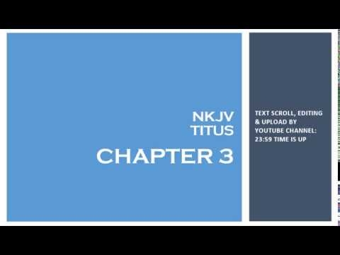 Titus 3 - NKJV - (Audio Bible & Text)