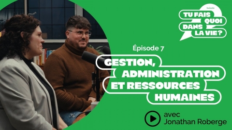 Tu fais quoi dans la vie? Gestion, administration...