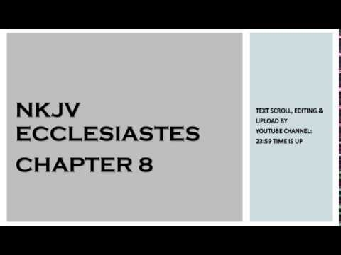 Ecclesiastes 8 - NKJV (Audio Bible & Text)