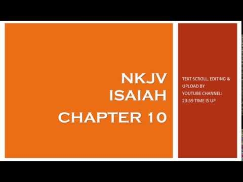 Isaiah 10 - NKJV (Audio Bible & Text)