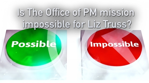 Politics Today - Is The Office of PM mission impossible for Liz Truss?