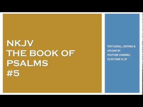 Psalm 5 - NKJV - (Audio Bible & Text)