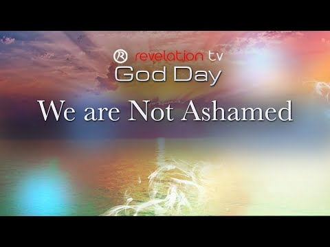 God Day - We are Not Ashamed