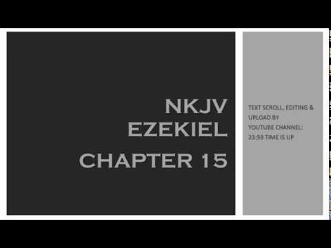 Ezekiel 15 - NKJV (Audio Bible & Text)