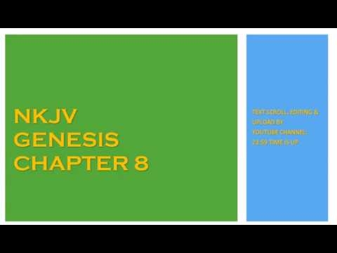 Genesis 8 - NKJV - (Audio Bible & Text)