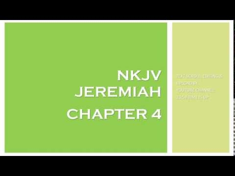 Jeremiah 4 - NKJV (Audio Bible & Text)