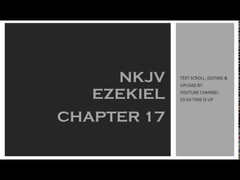 Ezekiel 17 - NKJV (Audio Bible & Text)