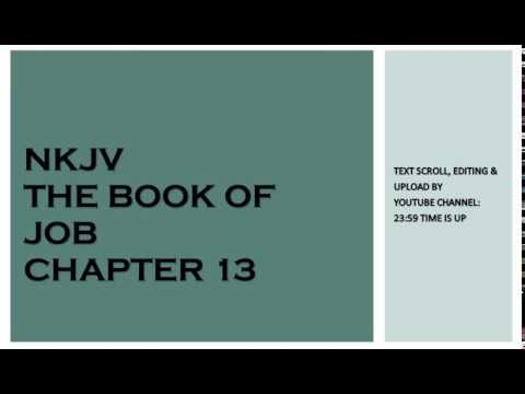 Job 13 - NKJV - (Audio Bible & Text)